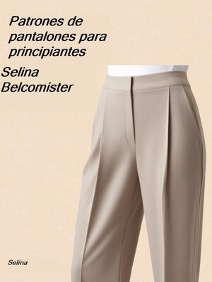 cover image of Patrones de Pantalones para principiantes, Costura